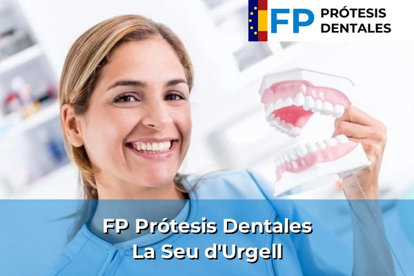FP Prótesis Dentales en La Seu d'Urgell