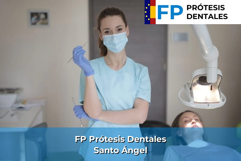 FP Prótesis Dentales en Santo Ángel