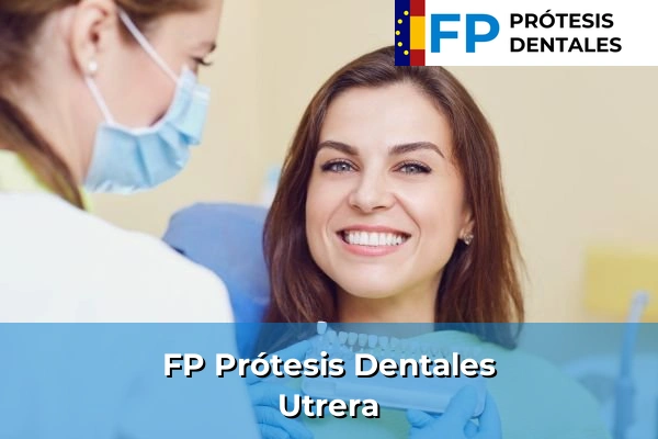 FP Prótesis Dentales en Utrera