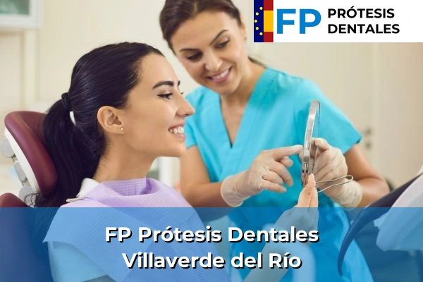 FP Prótesis Dentales en Villaverde del Río