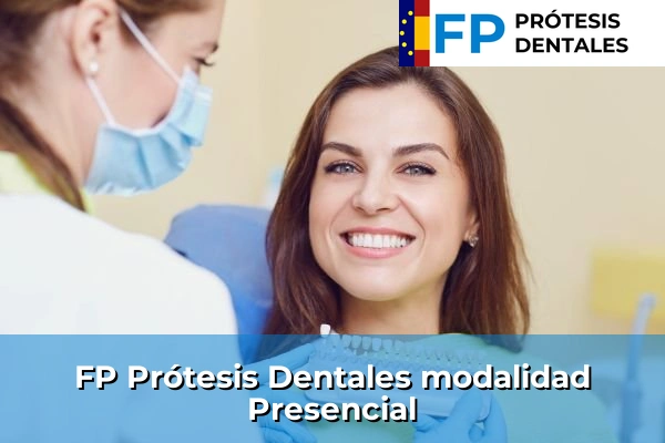 Becas en la FP Prótesis Dentales 56 FP Prótesis Dentales modalidad Presencial